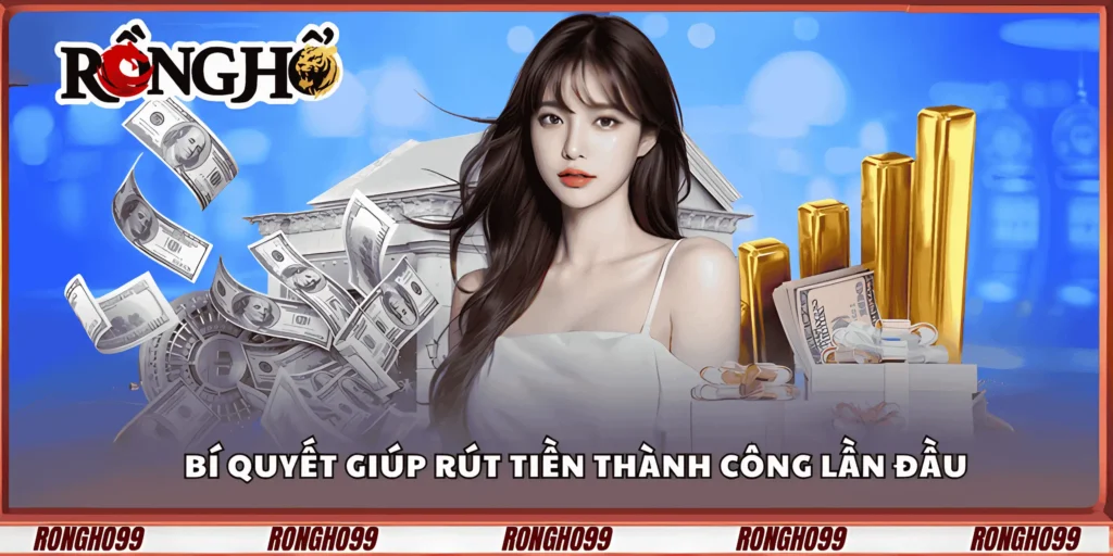 bi-quyet-giup-rut-tien-thanh-cong-lan-dau