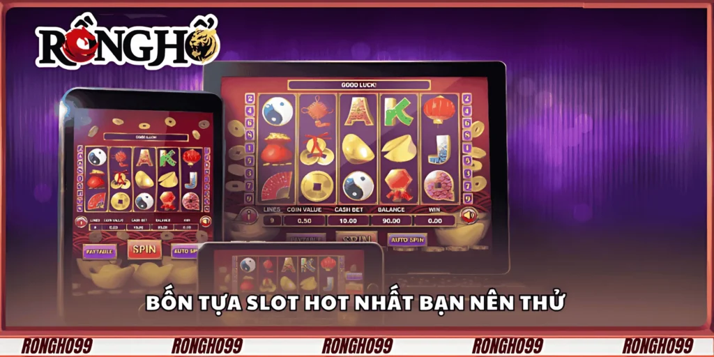 bon-tua-slot-hot-nhat-ban-nen-thu