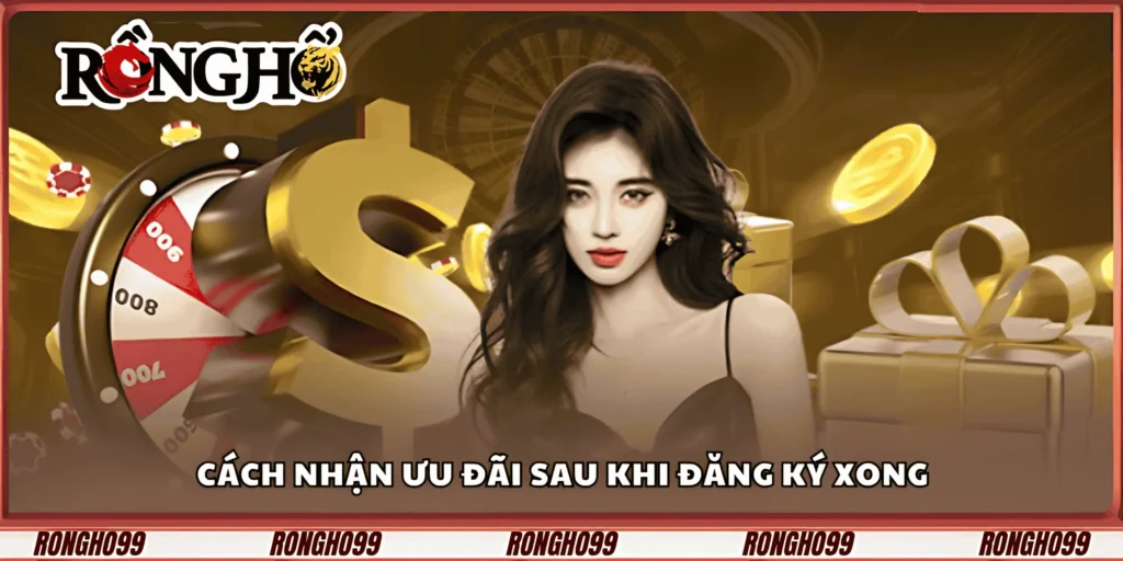 cach-nhan-uu-dai-sau-khi-dang-ky-xong