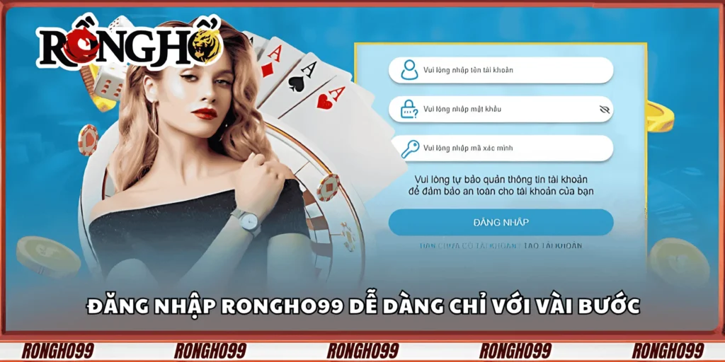 dang-nhap-rongho99-de-dang-chi-voi-vai-buoc