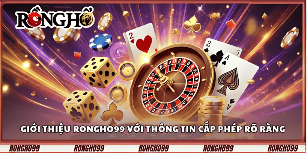 gioi-thieu-rongho99-voi-thong-tin-cap-phep-ro-rang-