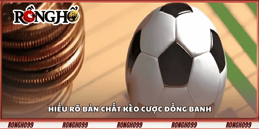 hieu-ro-ban-chat-keo-cuoc-dong-banh