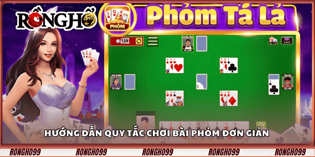 huong-dan-quy-tac-choi-bai-phom-don-gian
