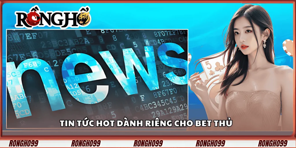 tin-tuc-hot-danh-rieng-cho-bet-thu